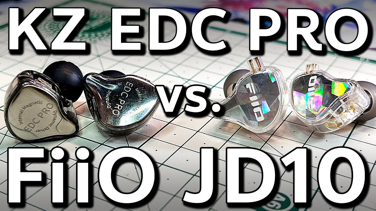 FiiO JD10 VS KZ EDC Pro ตัวไหนน่าเล่นมากกว่ากัน
