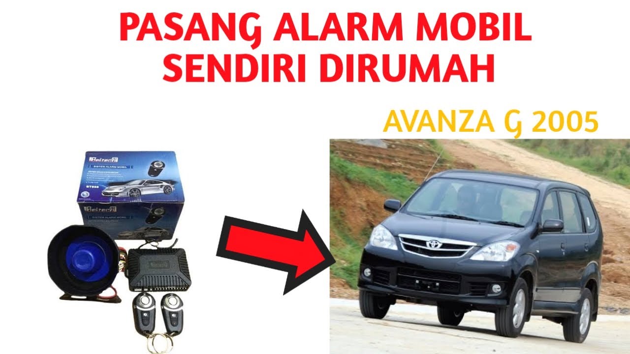 Pasang sendiri Alarm BELTECH pada mobil Avanza xenia 2005