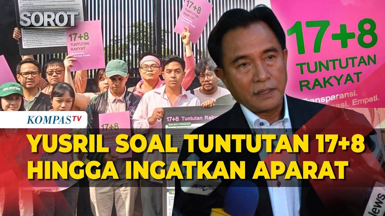 [FULL] Menko Yusril Buka Suara soal Tuntutan 17+8 hingga Ingatkan Aparat: Hormati HAM