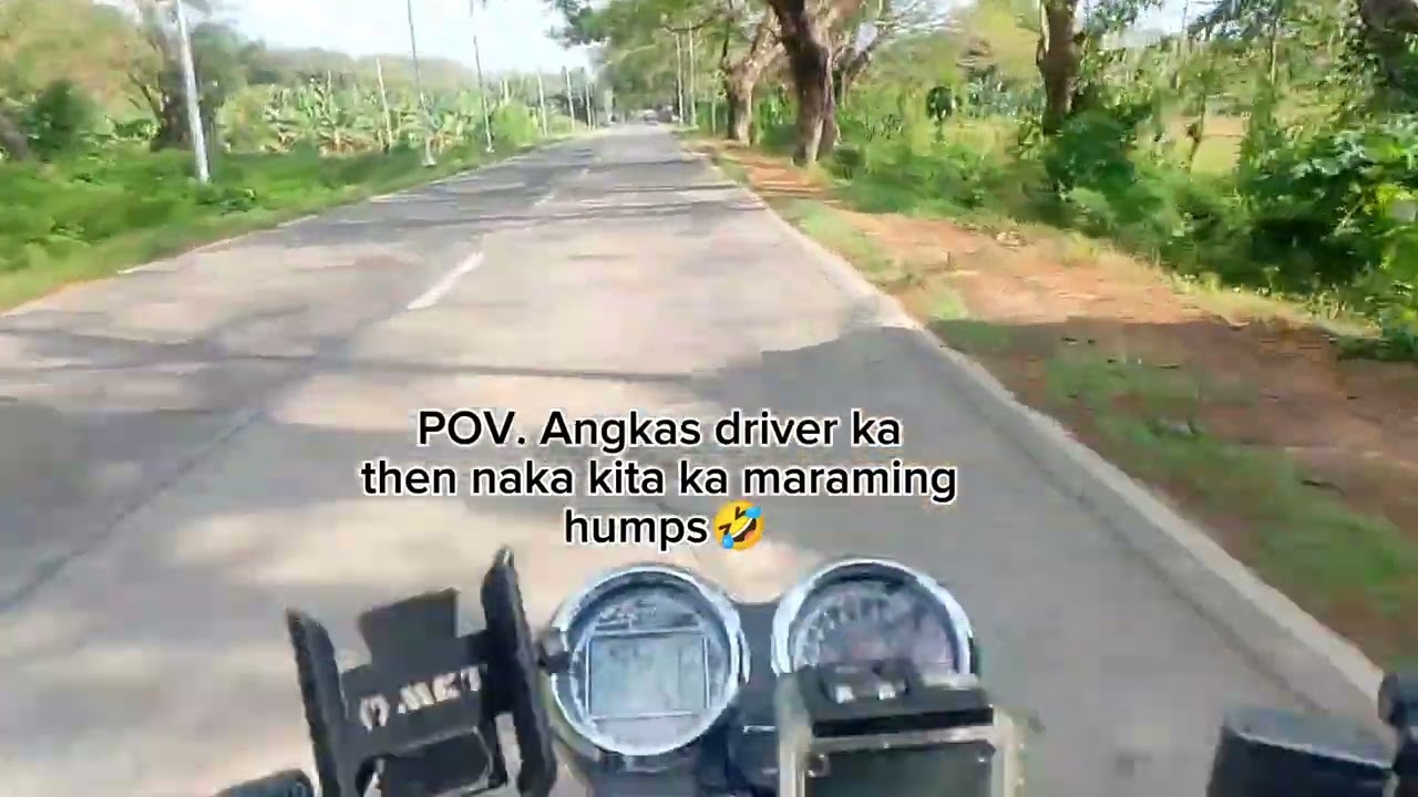 Pov. Angkas driver ka then naka kita ka maraming humps🤣
