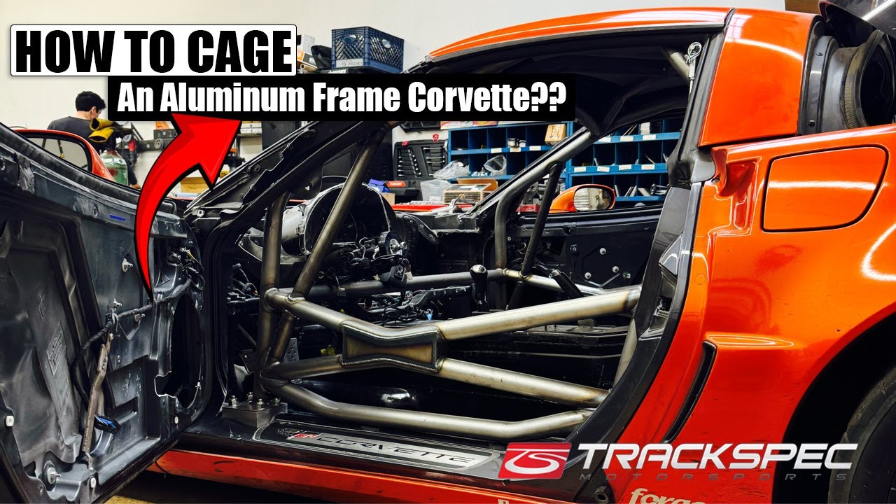 How Does Trackspec Motorsports Cage an Aluminum Frame C6 Z06 Corvette?