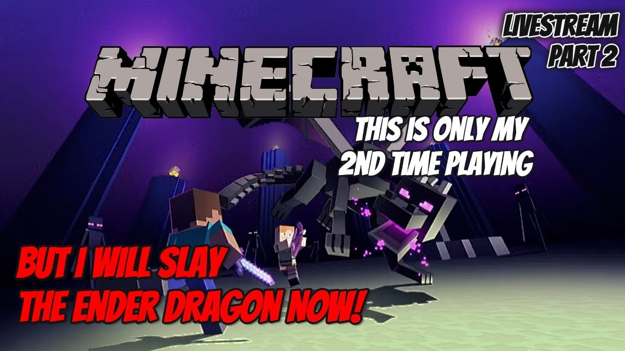 Only 2nd Time playing. Can I slay Ender Dragon now? Minecraft Livestream