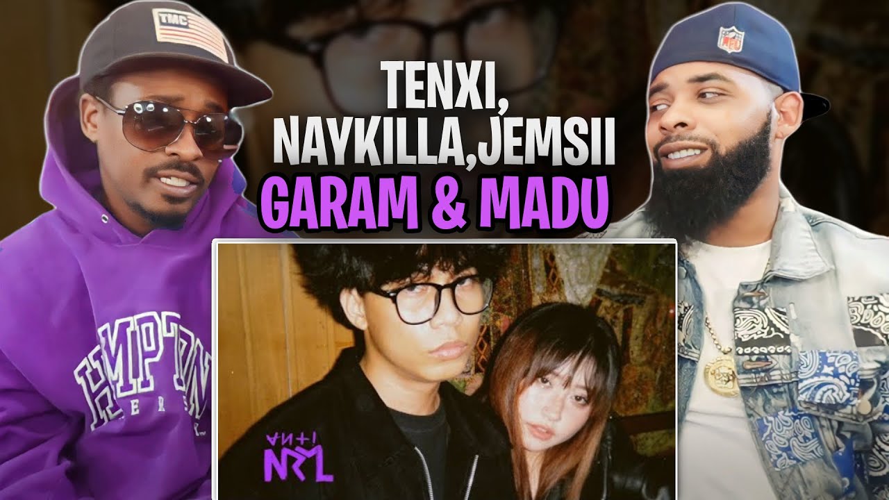 Tenxi, Naykilla & Jemsii - Garam & Madu (Sakit Dadaku) (Official Music Video) REACT
