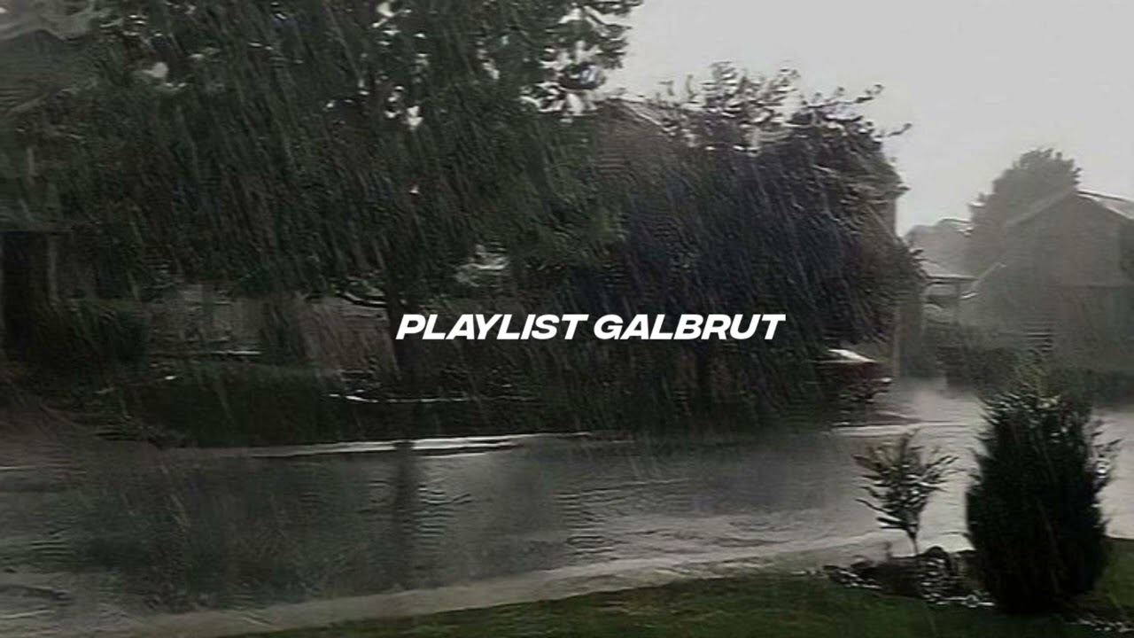 PLAYLIST GALAU🥀 || buat yg nt mangat bg! || cukup lagu menjelaskan perasaan😞