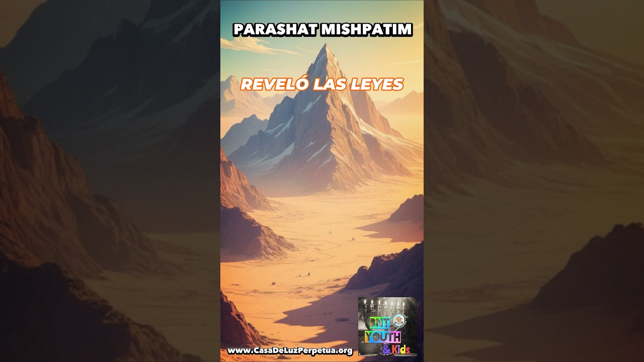 MISHPATIM | El Pacto de Israel Con Elohim En El Monte Sinaí 📜✨