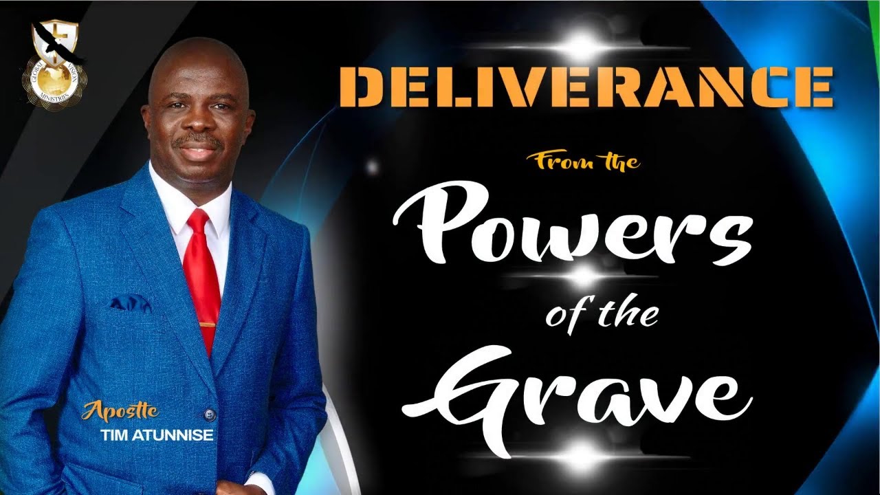Deliverance From the Powers of the Grave