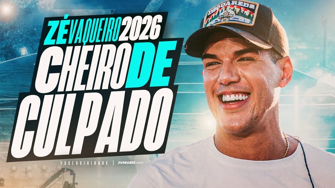 CHEIRO DE CULPADO - Zé Vaqueiro 2026 (Muído de Verão)