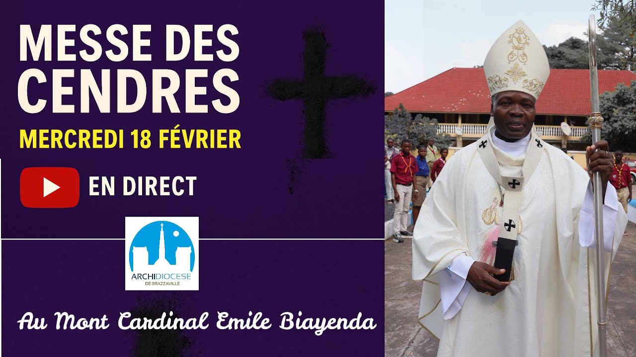 Mercredi des Cendres 2026 en direct du Mont cardinal Emile Biayenda