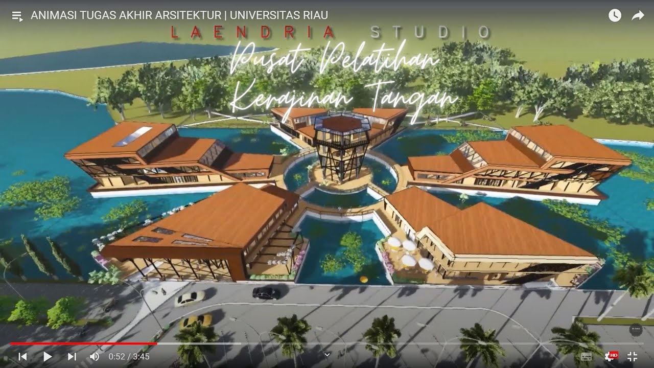 ANIMASI TUGAS AKHIR ARSITEKTUR | UNIVERSITAS RIAU