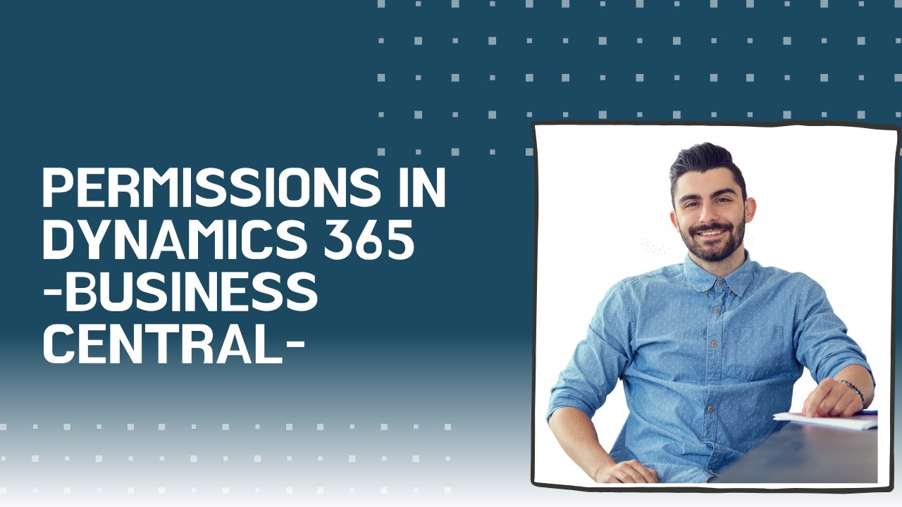 Permissions in Dynamics 365 Business Central