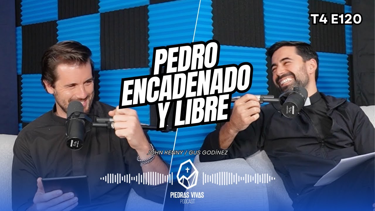 T4 E120 Pedro Encadenado y Libre (Hechos 12: 1-18)