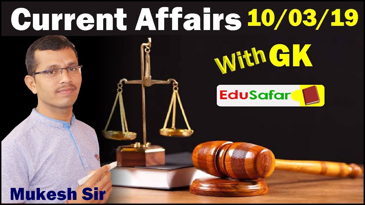 Current Affairs with Gk in Gujarati 10 March 2019 By Edu Safar