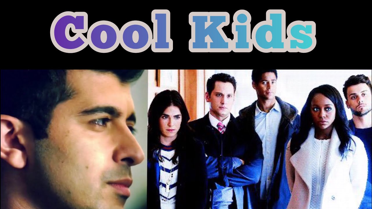 Cool Kids (HTGAWM)