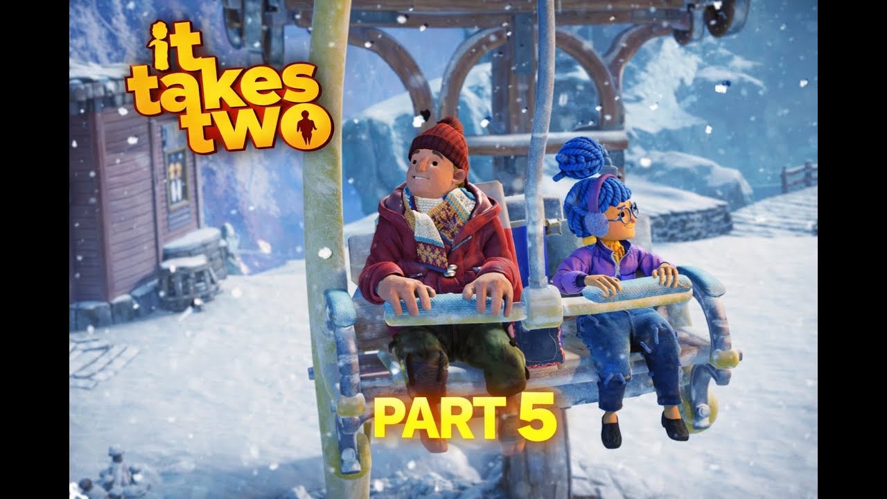 It Takes Two – Part 5 | Full Gameplay Walkthrough