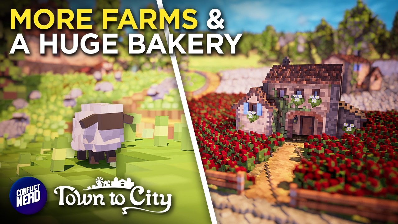 Building a Huge Bakery & 6 New Farms in Town to City!