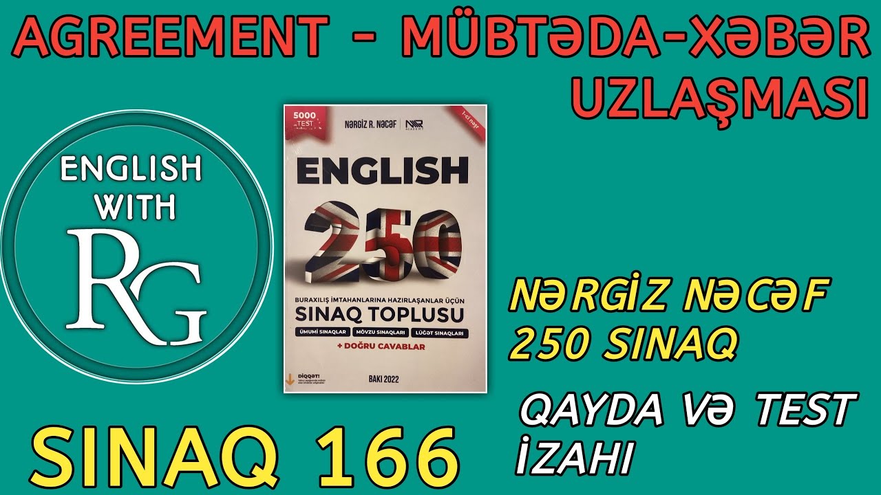 Sınaq 166 - AGREEMENT - MÜBTƏDA-XƏBƏR UZLAŞMASI (vəsait: Nərgiz Nəcəf 250 sınaq) 