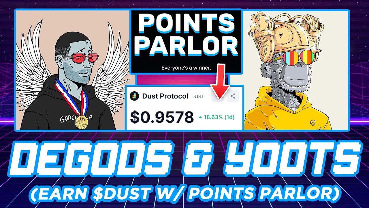 DeGods Earn $DUST Passively & y00ts Next? (Points Parlor)