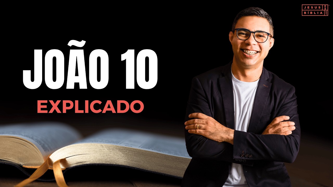 Jo&atilde;o 10 Estudo: SEGURAN&Ccedil;A E DIRE&Ccedil;&Atilde;O (B&iacute;blia Explicada)