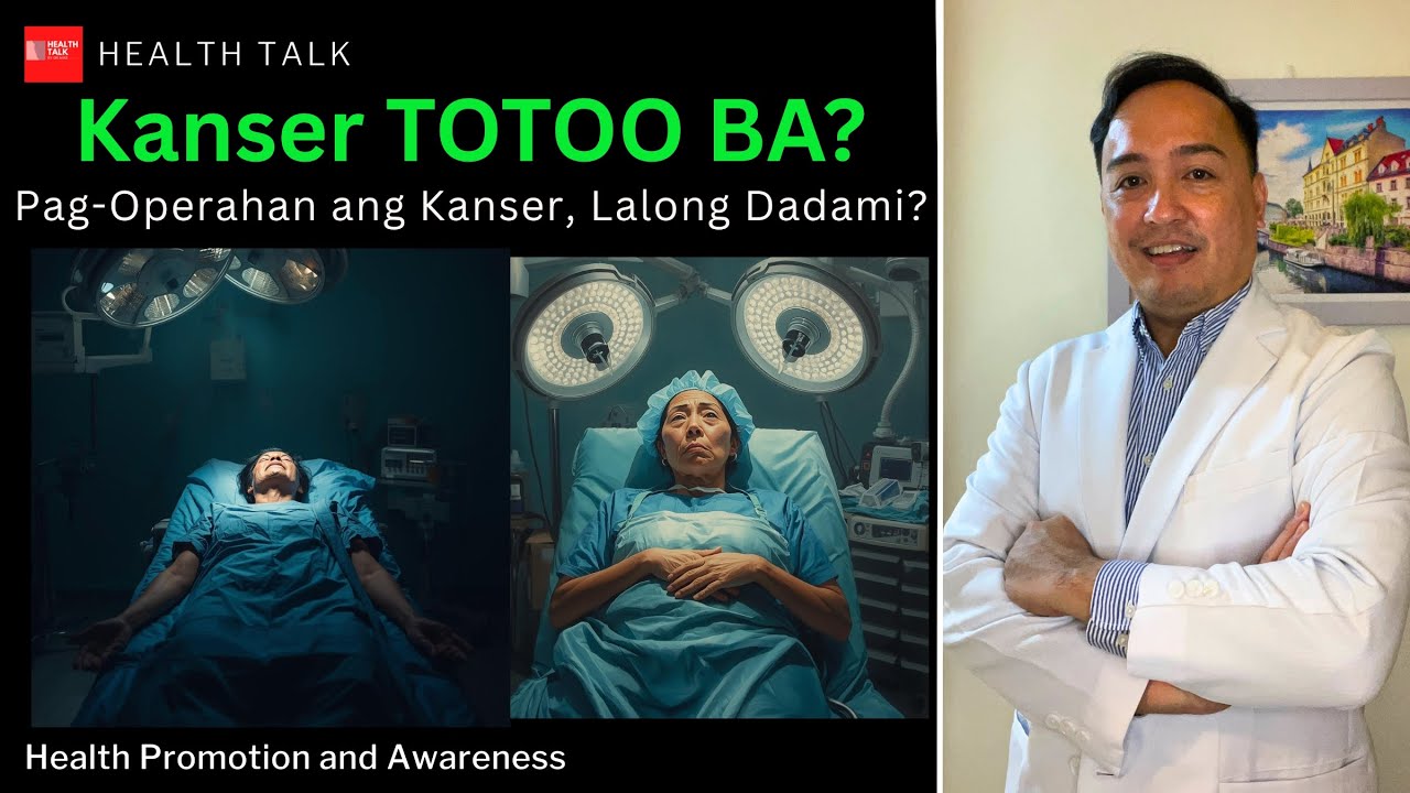 Cancer: TOTOO BA? Pag-Operahan ang Kanser, Lalong Dadami?