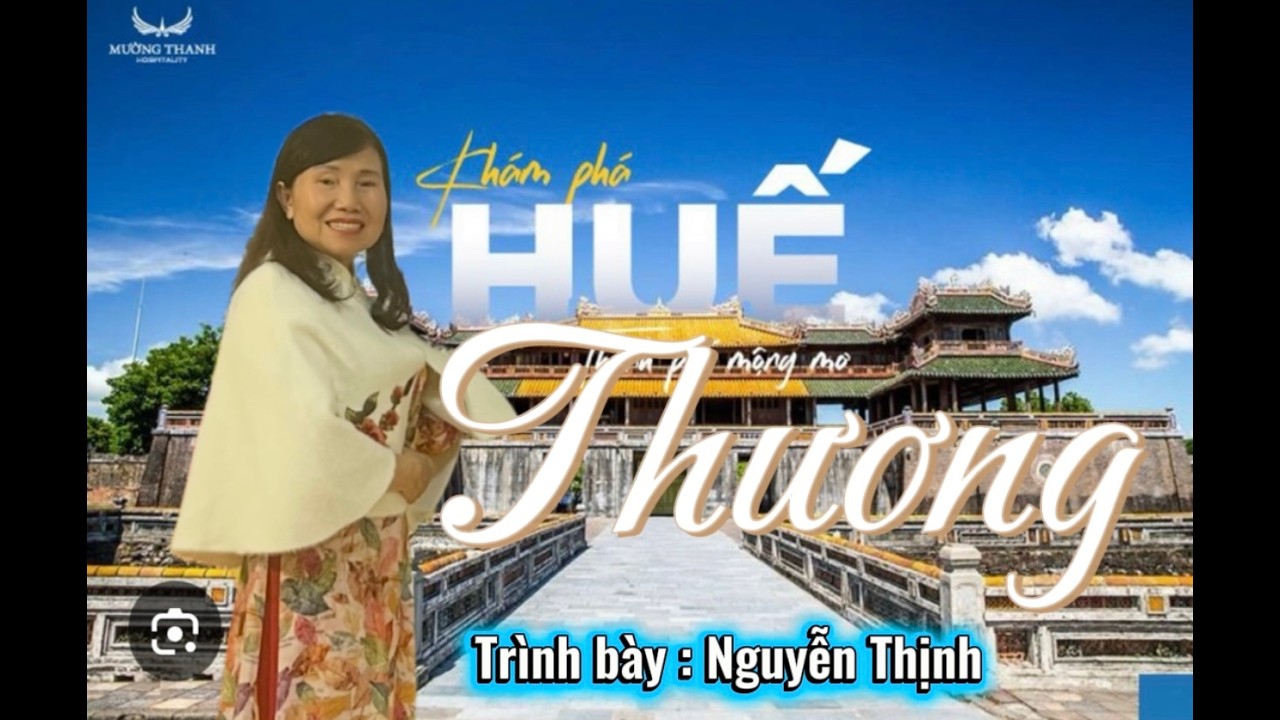 HUẾ THƯƠNG : Trình bày - nguyễn Thịnh