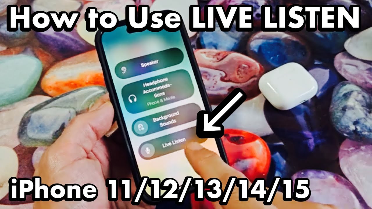 iPhone 11/12/13/14/15: How to Use 'LIVE LISTEN'