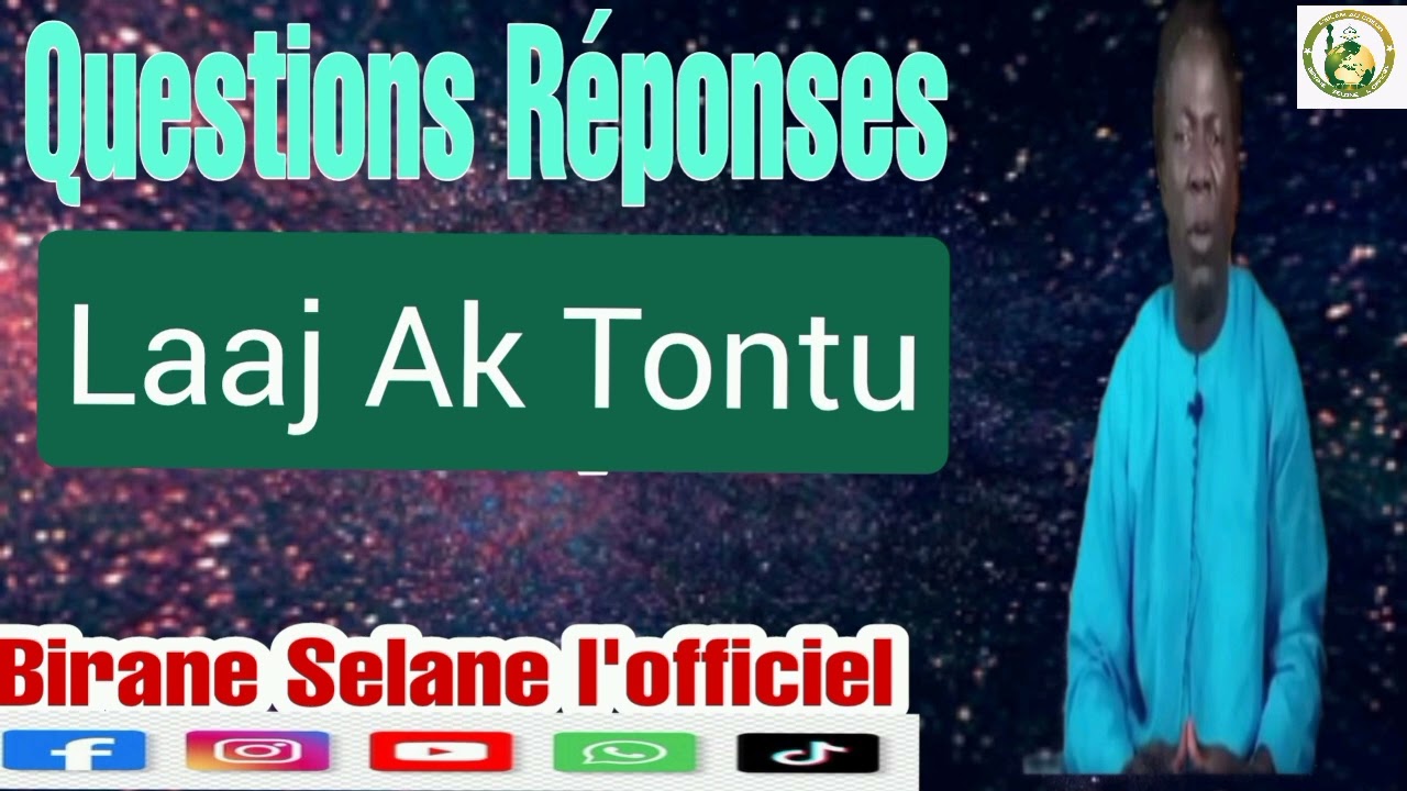 Questions Réponses Numéro 5 Par Oustaz Birane Selane !
