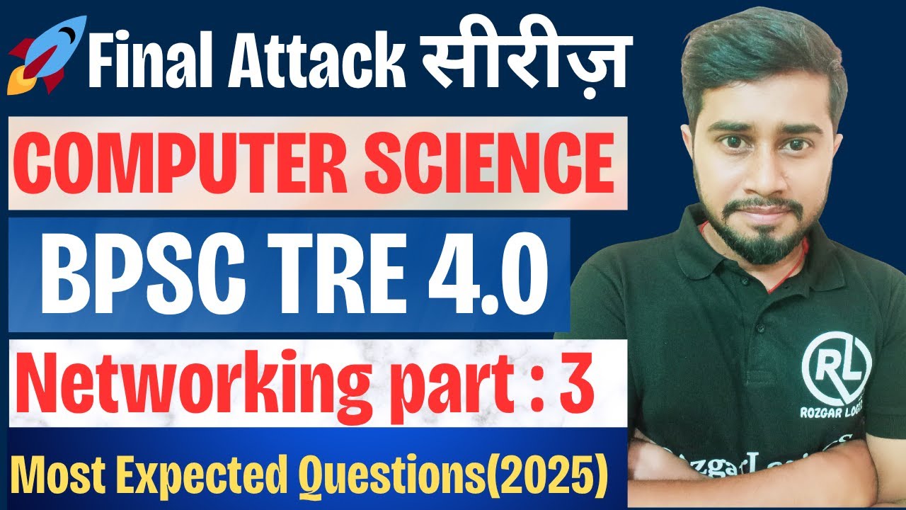 🎯 Final Attack Series | BPSC TRE 4.0 Computer Science | Networking Most Expected Questions & Answers