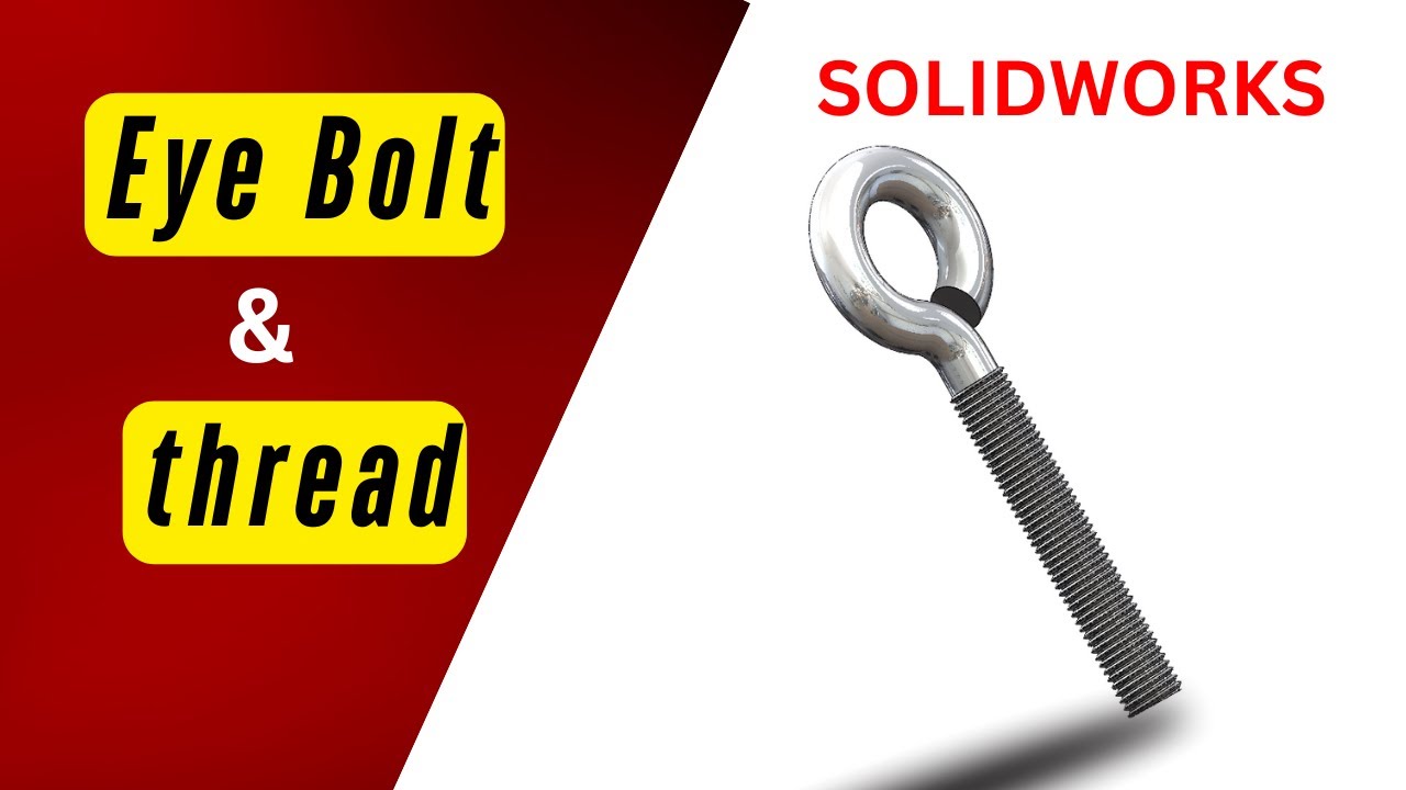How to Design Eye Bolt in SolidWorks ||  Easiest way!!!