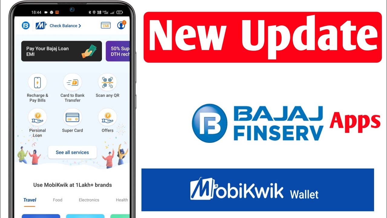 Bajaj Finance Mobikwik App New Update 2022