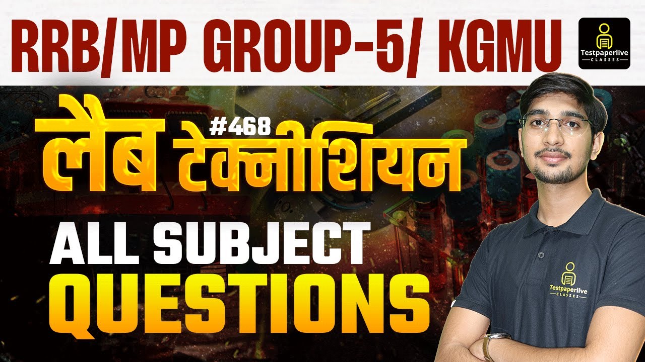 MP Group 5 Lab Technician Classes | RRB & KGMU Lab Technician Classes #468 | DMLT Classes
