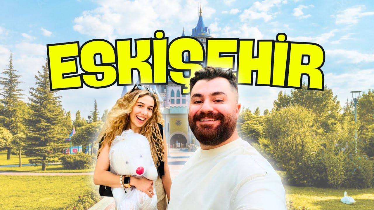 ÖĞRENCİ ŞEHRİ ESKİŞEHİR: Odunpazarı | Porsuk Çayı | Sazova Parkı! #eskişehir