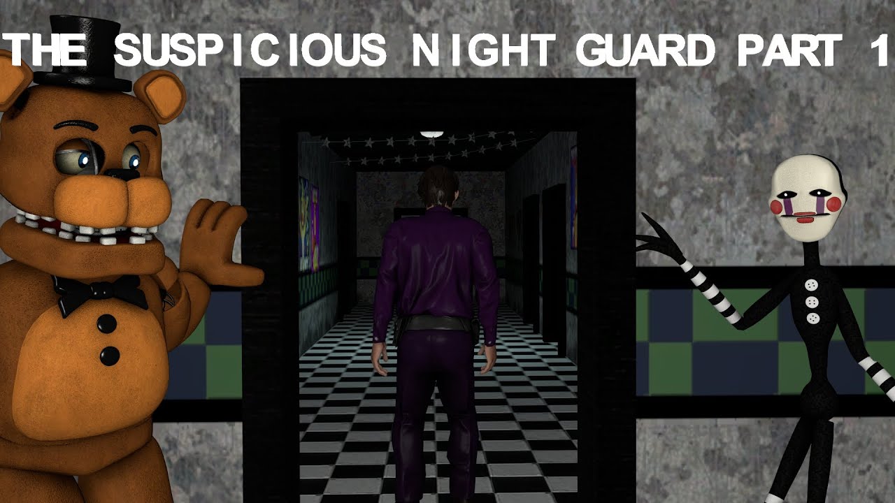 [SFM FNAF] The Dreams Within: Season 1 Ep 2 - The Suspicious Night Guard Part 1