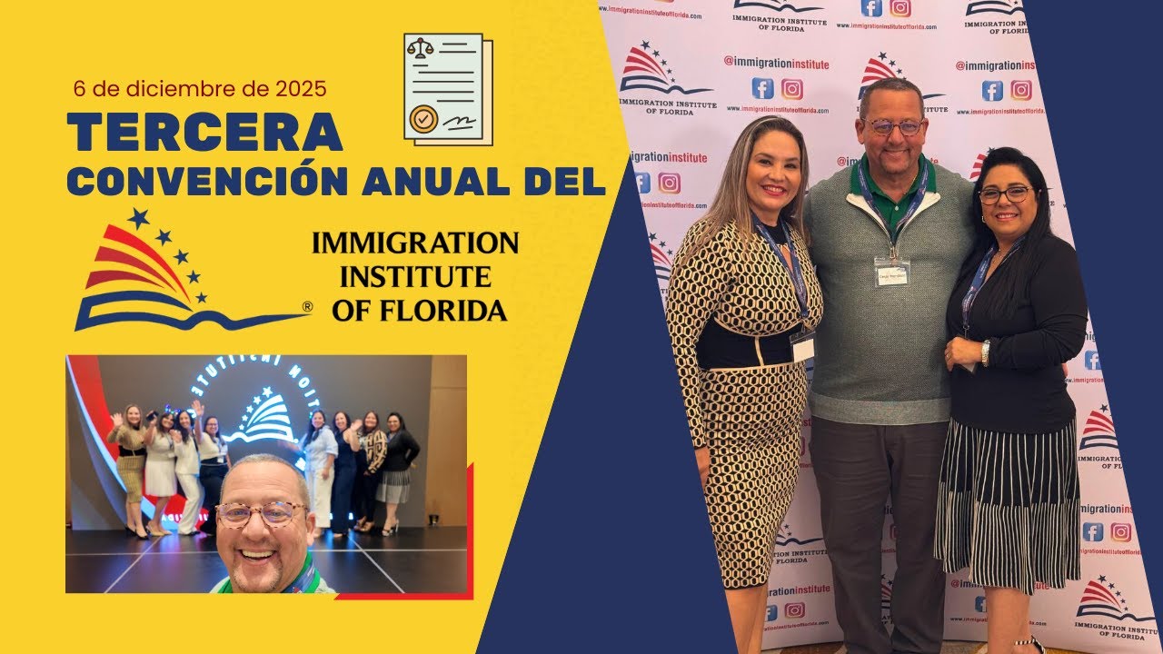 3ra Convención Anual del Immigration Institute of Florida: Un resumen inolvidable