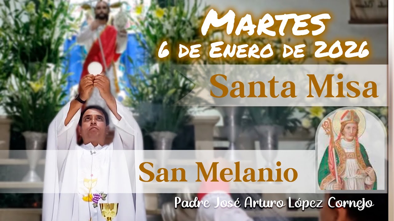 ✅ MISA DE HOY martes 6 de Enero del 2026 - Padre Arturo Cornejo