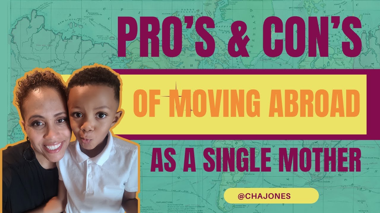 Is Moving Abroad Worth It As A Single Mom?