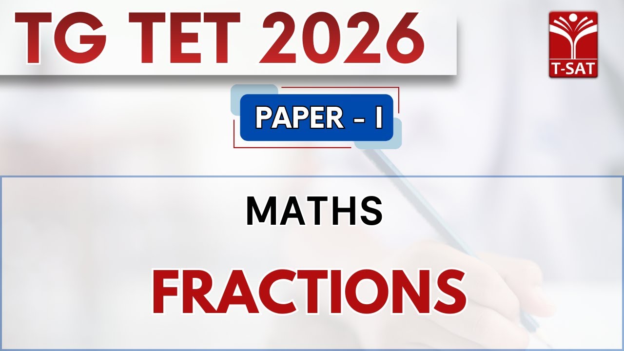 TG TET 2026 - PAPER-1 | Maths - Fractions | T-SAT