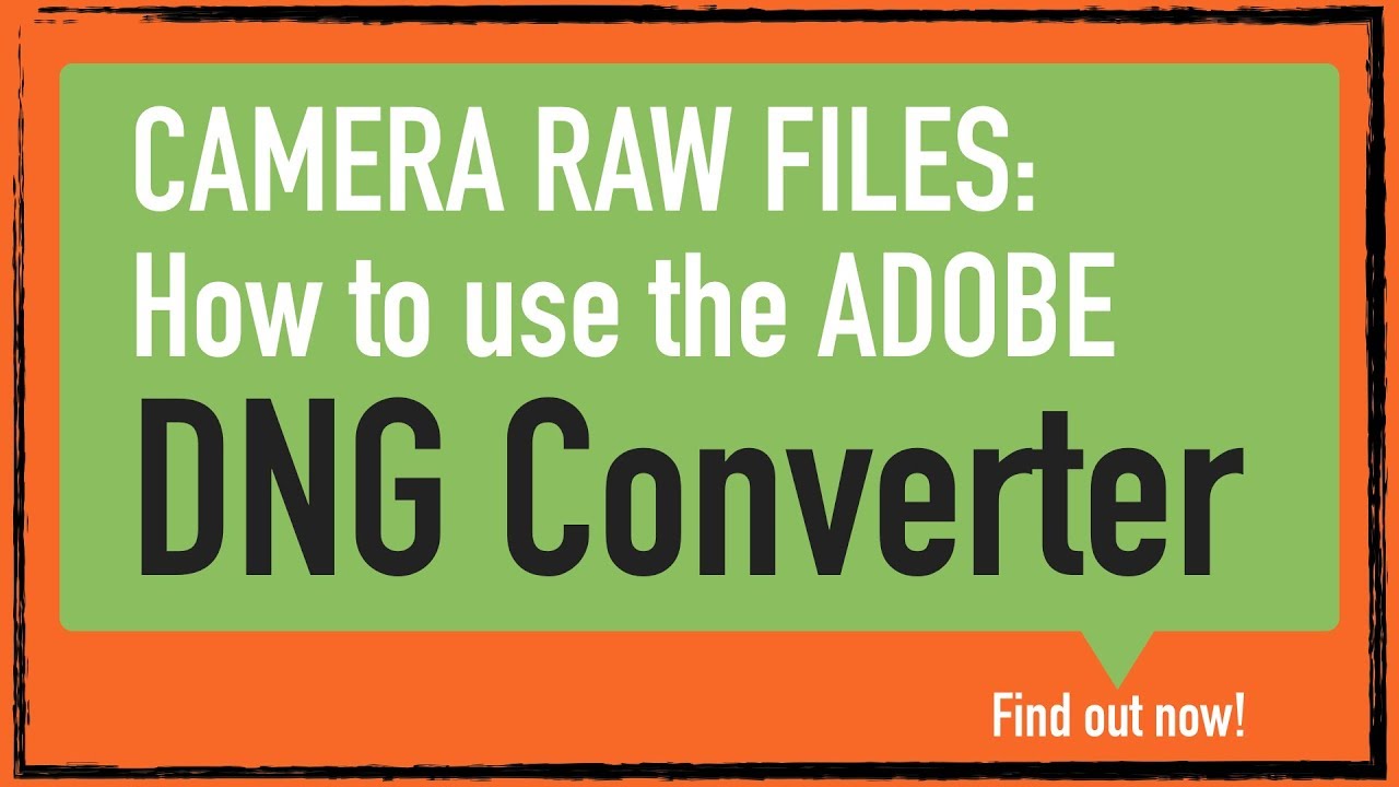 Camera Raw: How to use Adobe DNG Converter