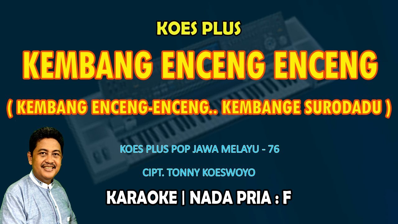 Kembang Enceng Enceng - Koes Plus KARAOKE nada Pria F || Pop Jawa Melayu - 76