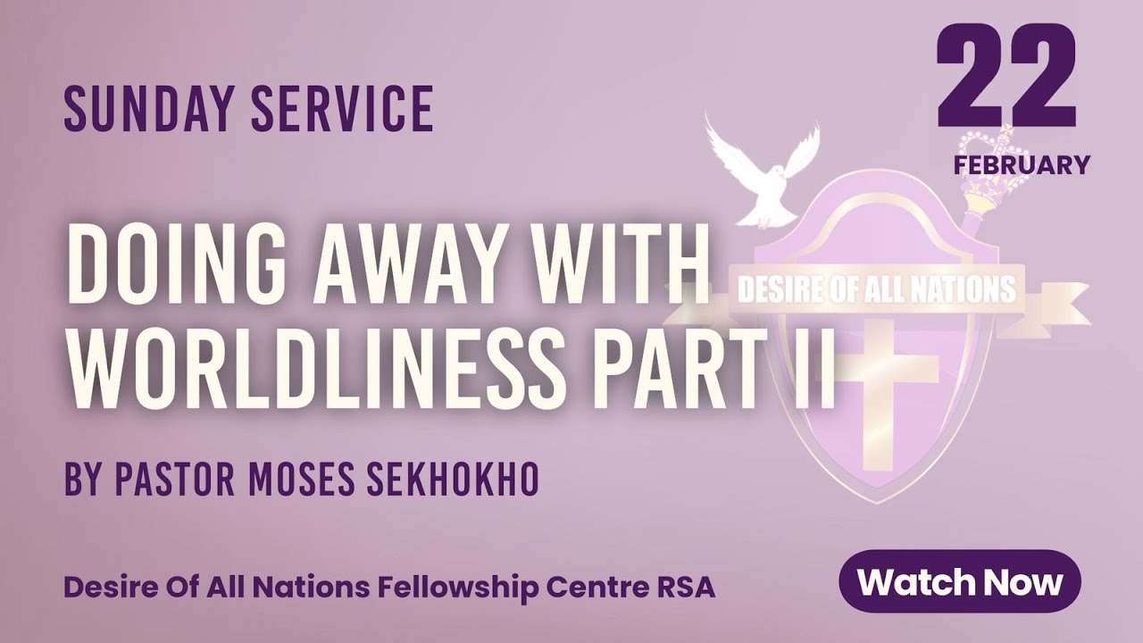 I Am My Brother's Keeper Part ii |Desire of All Nations Fellowship Centre Rsa |22 February 2026.