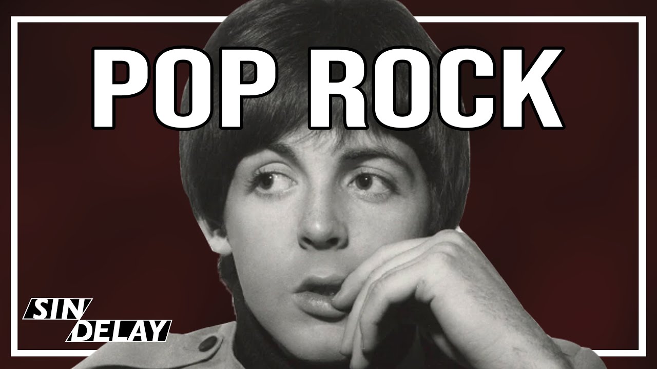 ¿Dónde Empezar? Pop Rock