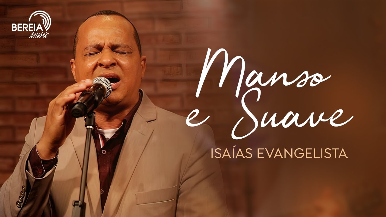 Isaías Evangelista - Manso e Suave | Álbum Recanto Musical vol. 01
