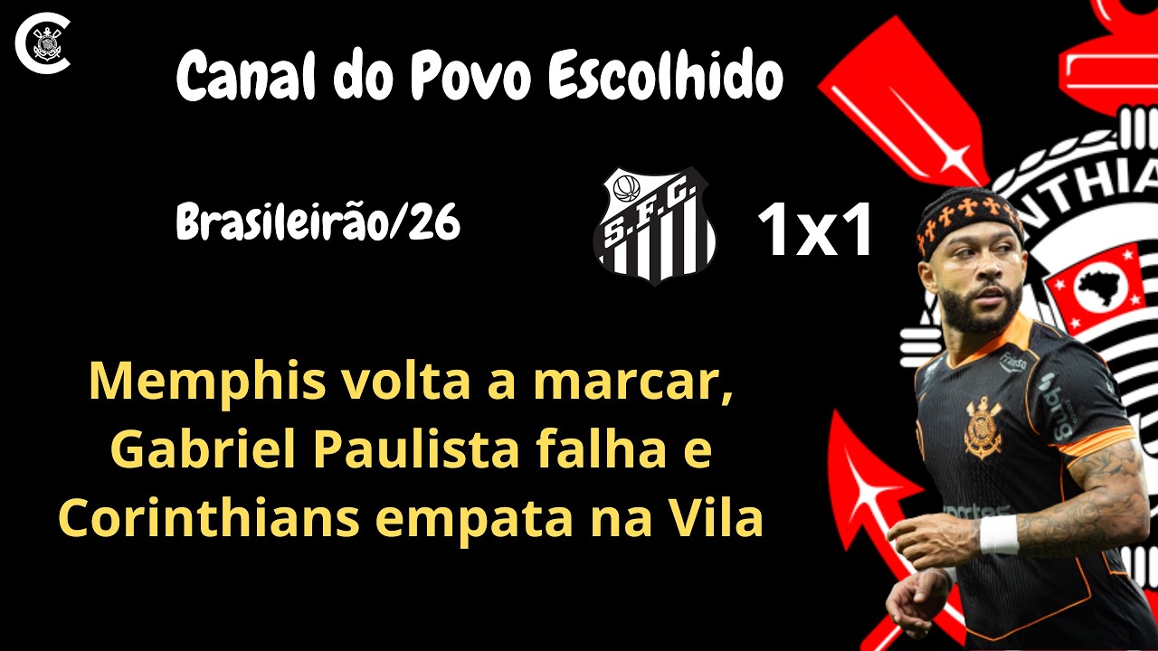 PÓS-JOGO: Santos 1x1 CORINTHIANS