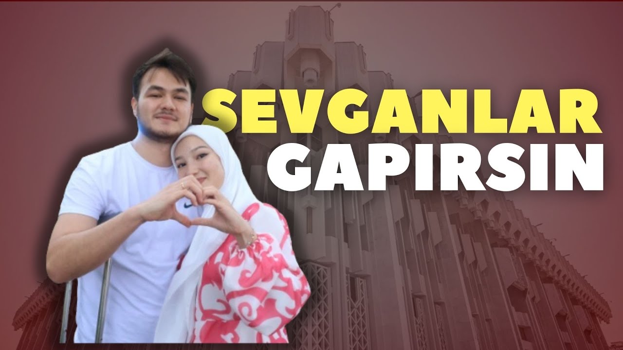 SEVGANLAR GAPIRSIN: 