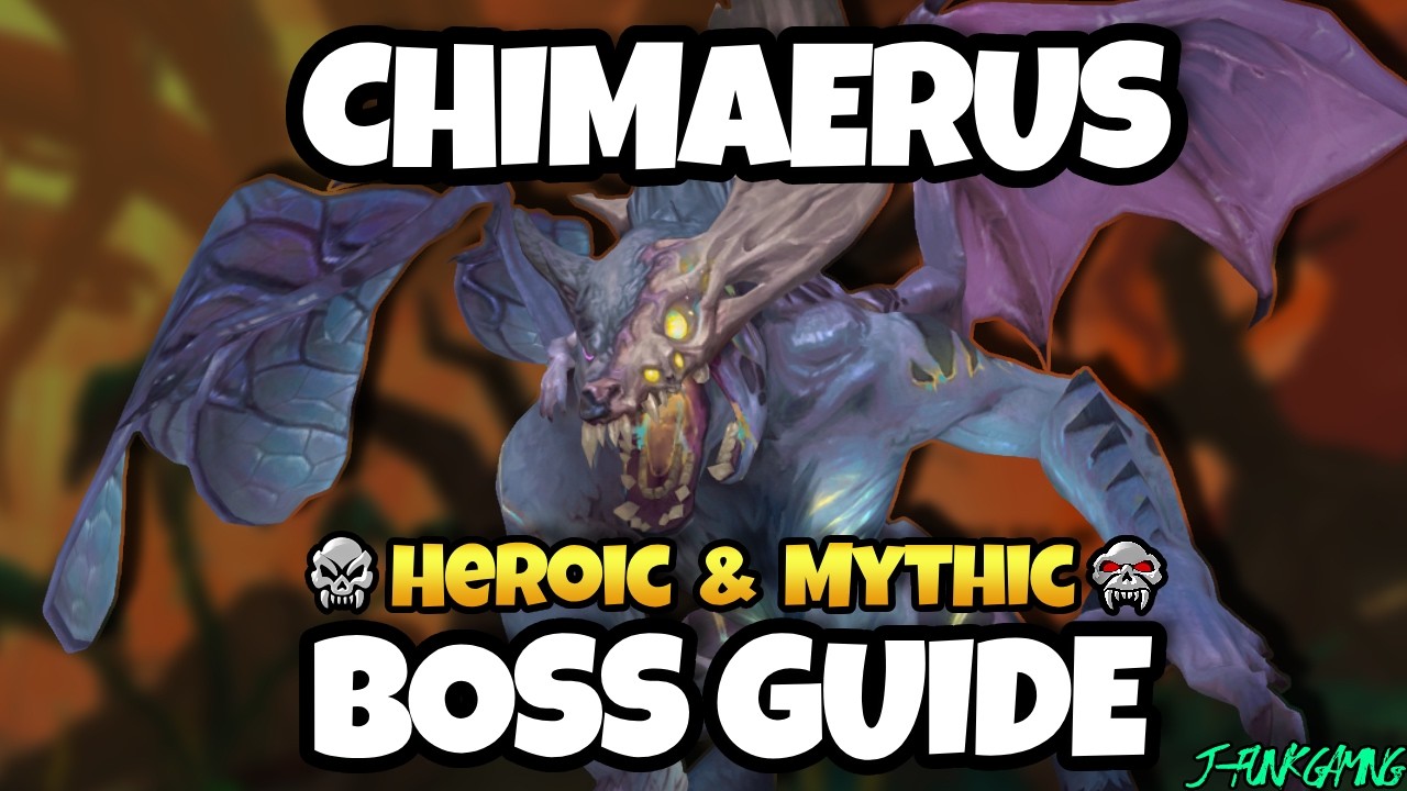 Heroic & Mythic Chimaerus Boss Guide | The Dreamrift Chimaerus Overview 12.0