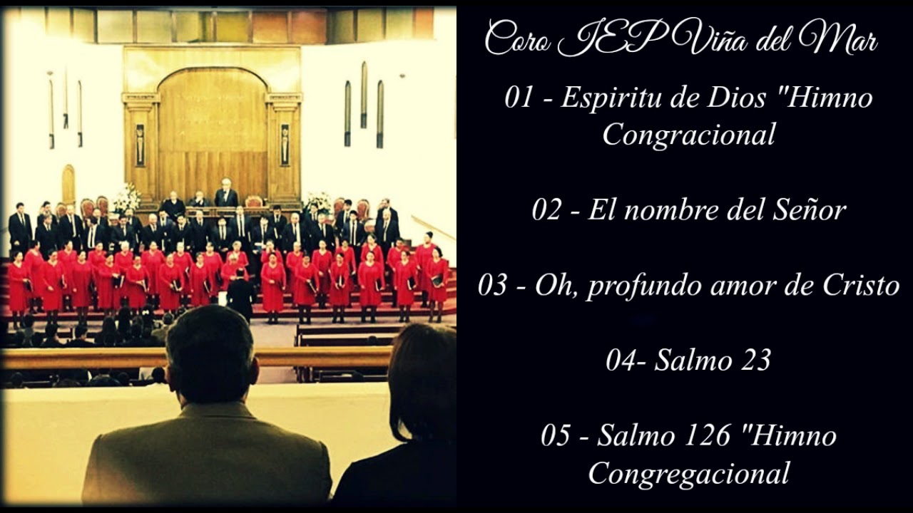 El nombre del Señor/Oh, profundo amor de Cristo/Salmos 23 - Coro IEP Viña del Mar