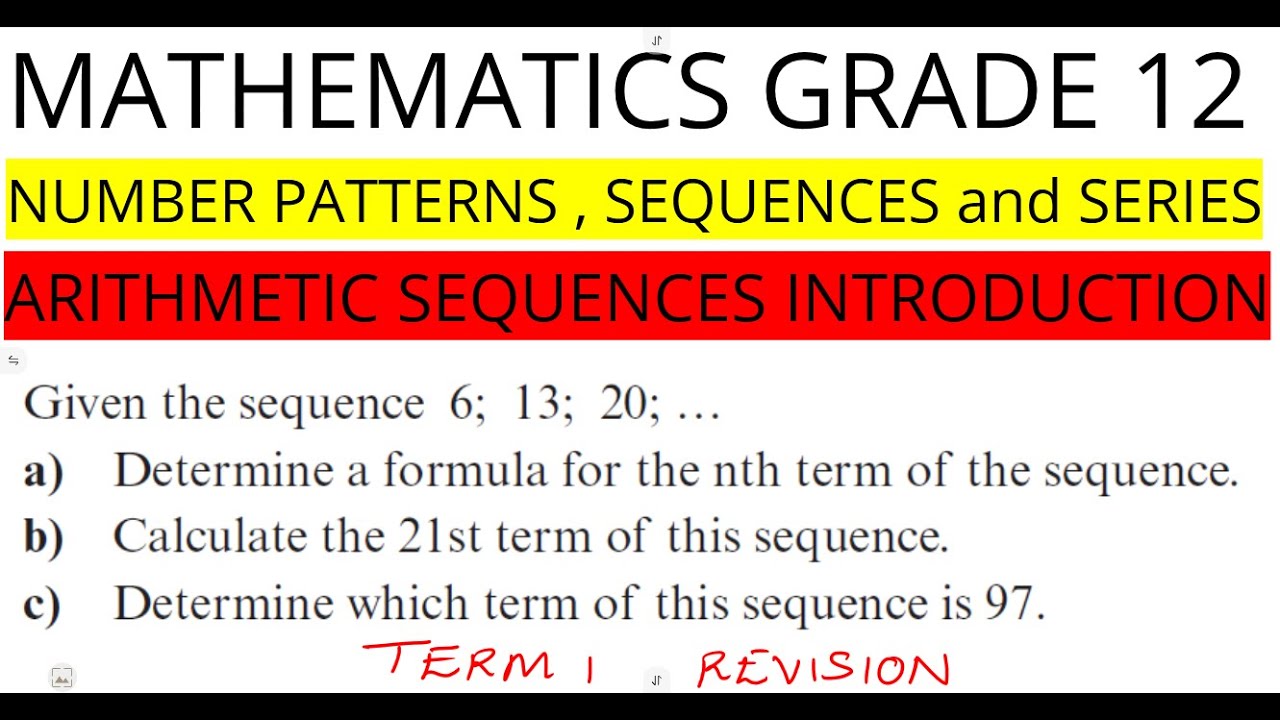 Mathematics Grade 12 Number Patterns , Sequences - Arithmetic Sequences Introduction term 1