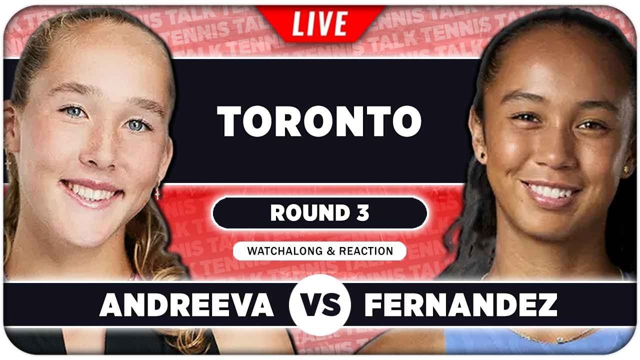 ANDREEVA vs FERNANDEZ &bull; WTA Toronto 2026 &bull; LIVE Tennis Watchalong