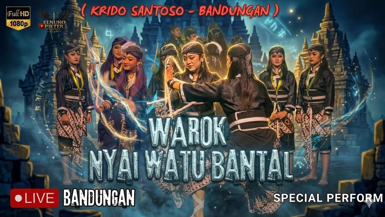 PERDANA !!! WAROK NYAI WATU BANTAL -  KRIDHO SANTOSO Bandungan Live Bandungan 