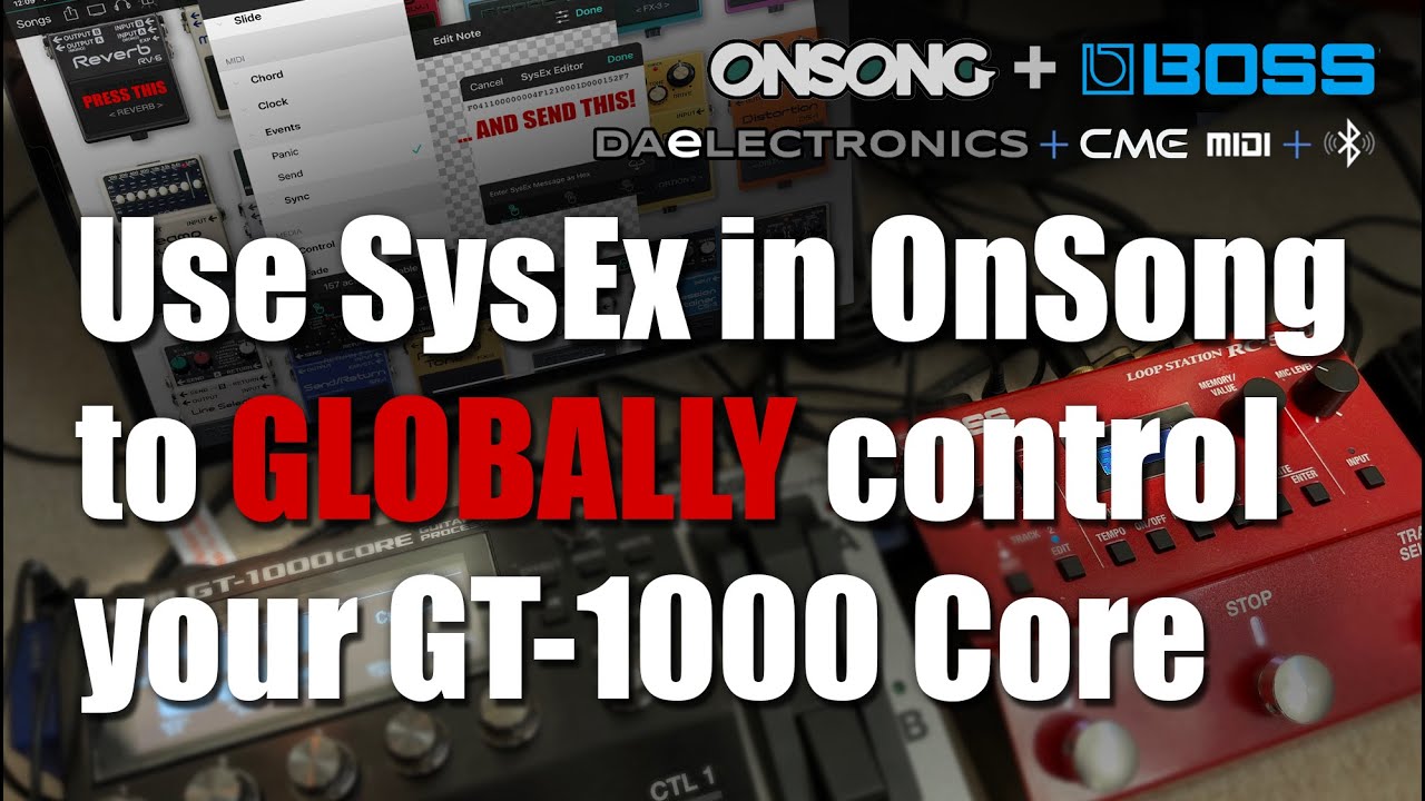 Global control of Boss GT-1000 Core via Midi SysEx