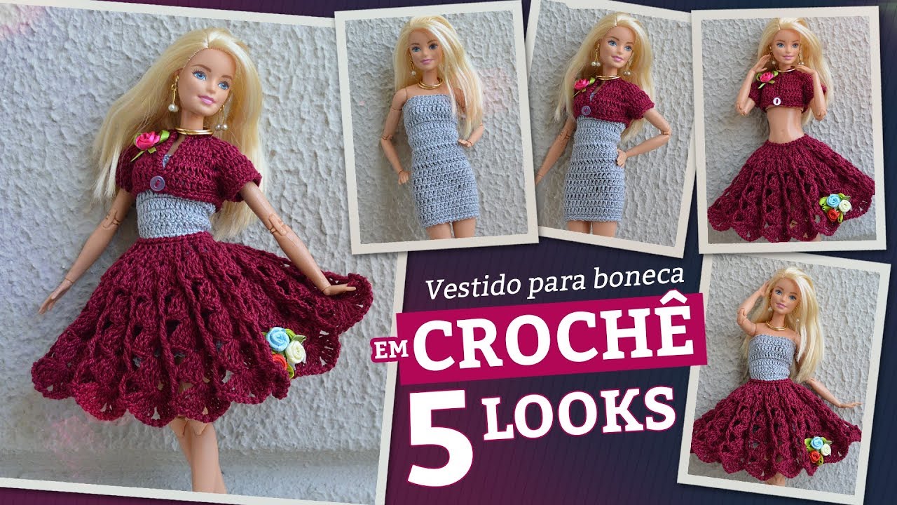 Vestido (5 looks) de crochê para bonecas (Bem fácil) | Reupload